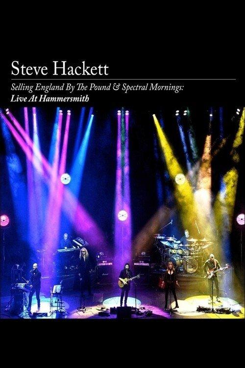 Steve Hackett: Selling England By The Pound & Spectral Mornings: Live at Hammersmith film afişi