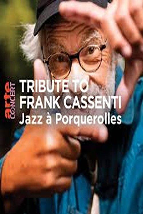 Tribute to Frank Cassenti Jazz à Porquerolles 2024 film afişi