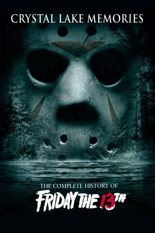 Crystal Lake Memories: The Complete History of Friday the 13th film afişi