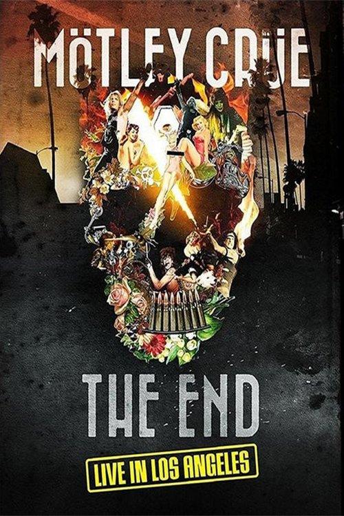 Mötley Crüe: The End - Live in Los Angeles film afişi