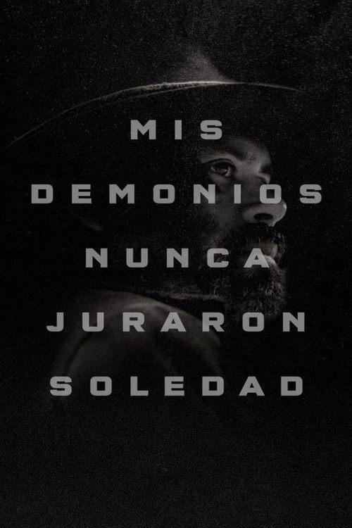 My Demons Never Prayed For Solitude film afişi