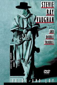 Stevie Ray Vaughan and Double Trouble: Pride and Joy film afişi