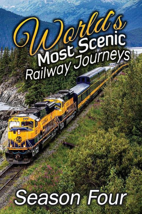 World's Most Scenic Railway Journeys Sezon 4