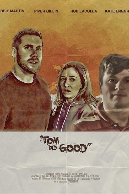 Tom Did Good film afişi