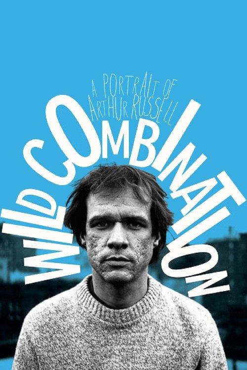 Wild Combination: A Portrait of Arthur Russell film afişi