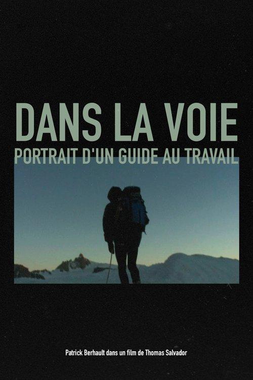 Dans la voie, Portrait d'un guide au travail film afişi