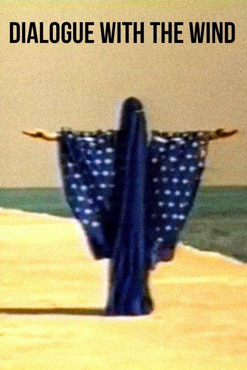 Dialogue with the Wind film afişi