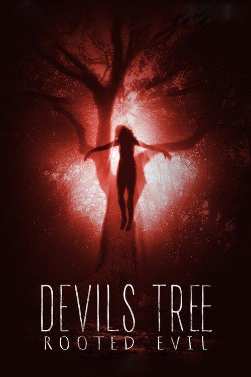 Devil's Tree: Rooted Evil film afişi