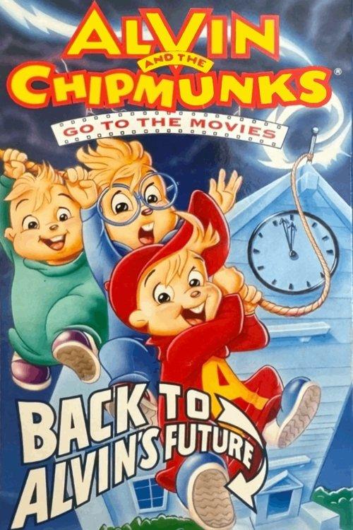 Alvin and the Chipmunks Go to the Movies: Back to Alvin's Future film afişi