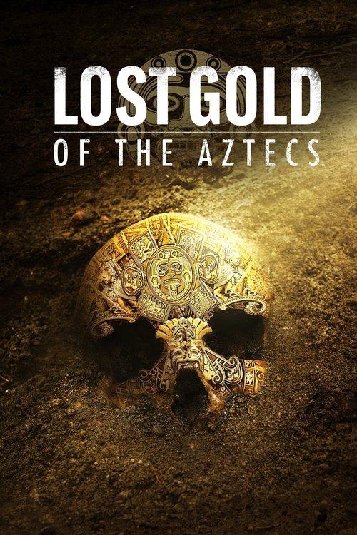 Lost Gold of the Aztecs dizi afişi