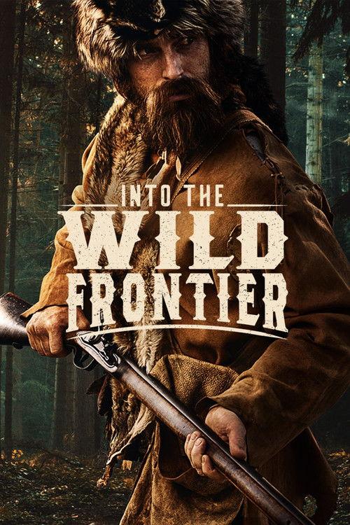 Into the Wild Frontier Sezon 1