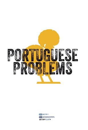 Portuguese Problems Sezon 1