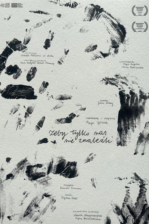 As Long As They Don’t Find Us film afişi