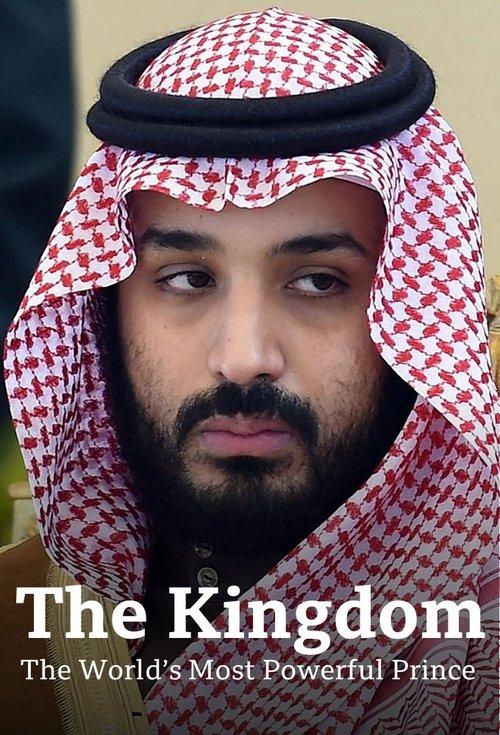 The Kingdom: The World’s Most Powerful Prince dizi afişi