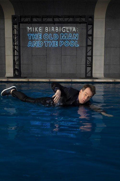 Mike Birbiglia: The Old Man and the Pool film afişi