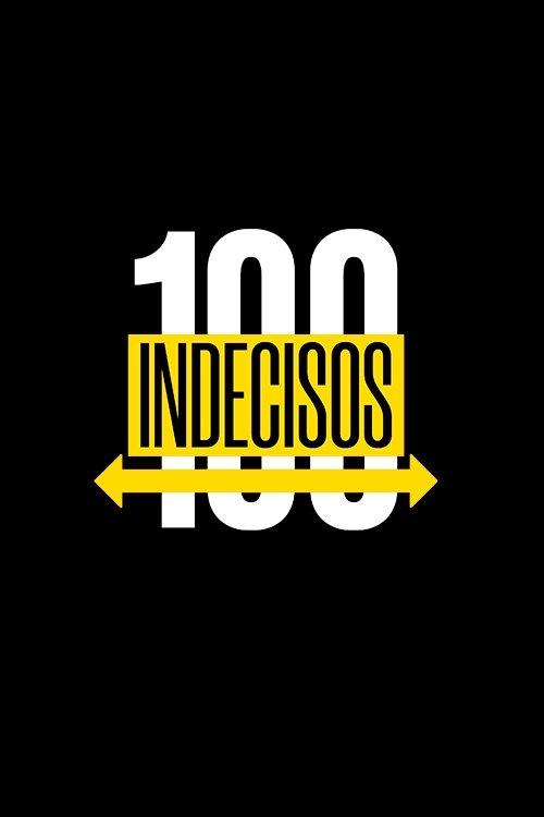 100 Indecisos dizi afişi
