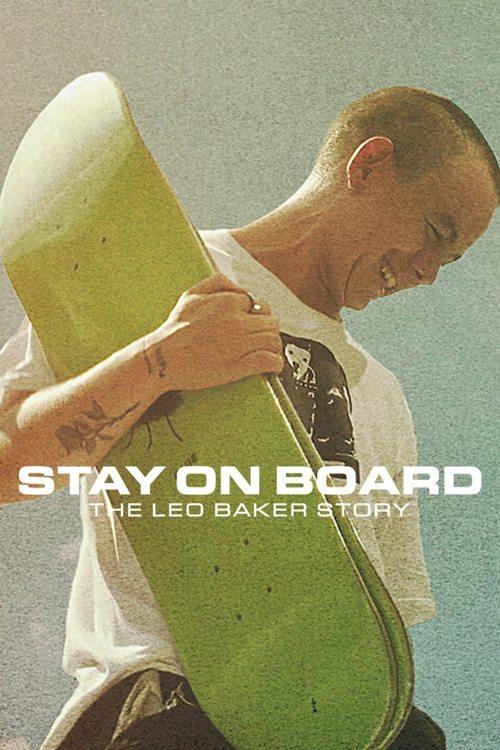 Stay on Board: The Leo Baker Story film afişi