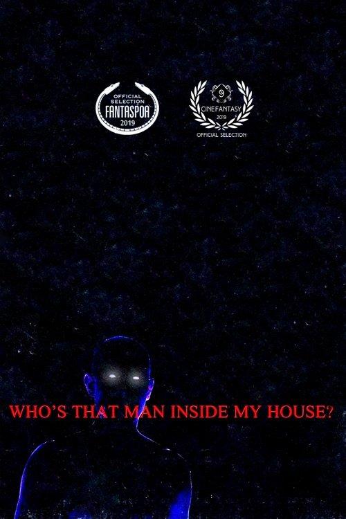 Who’s That Man Inside My House? film afişi