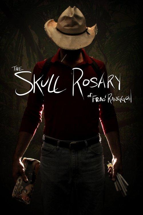 The Skull Rosary of Frao' Ranggoh film afişi