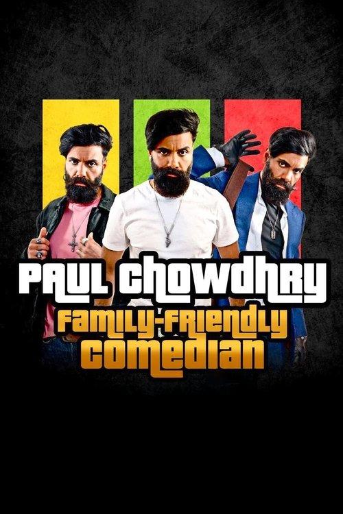 Paul Chowdhry: Family Friendly Comedian film afişi