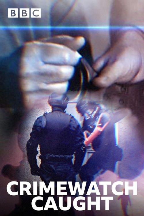 Crimewatch Caught dizi afişi
