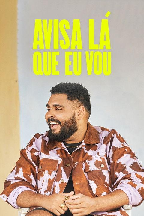 Avisa Lá Que Eu Vou Sezon 1