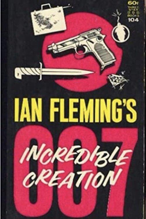 Ian Fleming's Incredible Creation film afişi