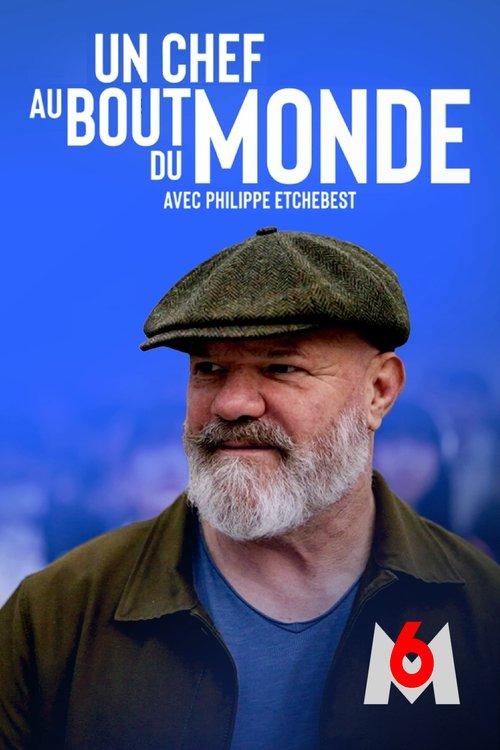Un chef au bout du monde avec Philippe Etchebest dizi afişi