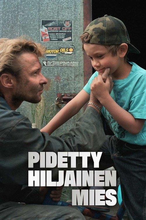 Pidetty hiljainen mies film afişi