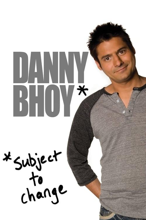 Danny Bhoy: Subject to Change film afişi