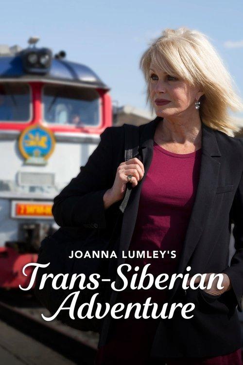 Joanna Lumley's Trans-Siberian Adventure Sezon 1