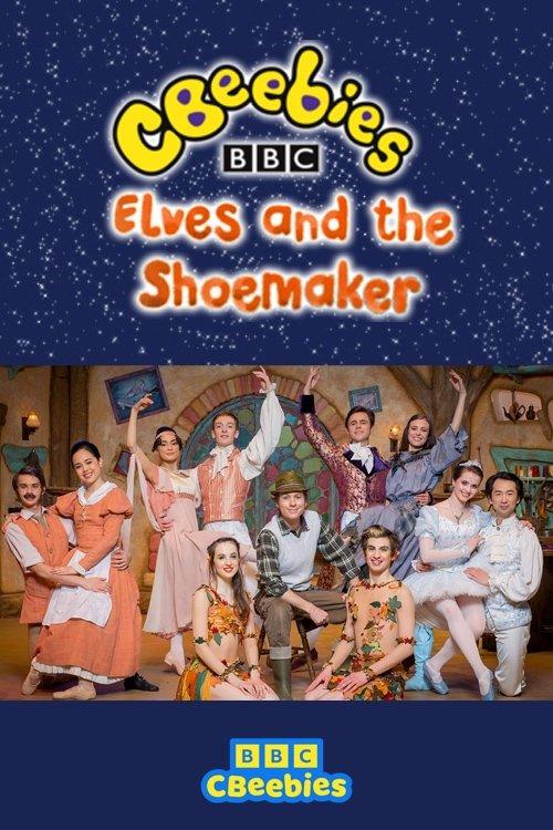 CBeebies Presents: The Elves And The Shoemaker - A CBeebies Ballet film afişi