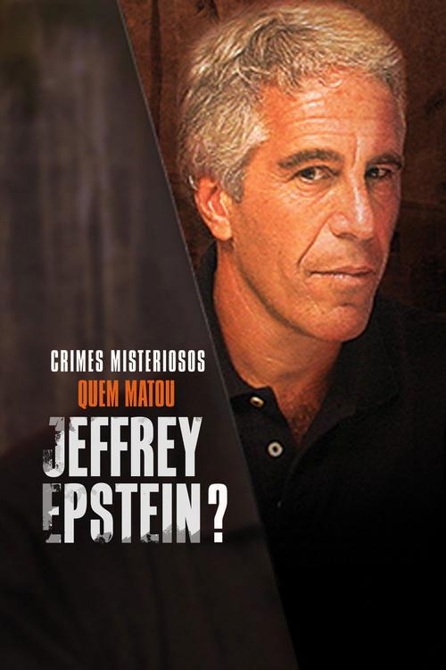 Who Killed Jeffrey Epstein? dizi afişi