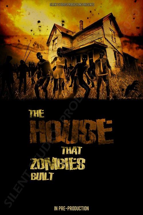 The House That Zombies Built film afişi