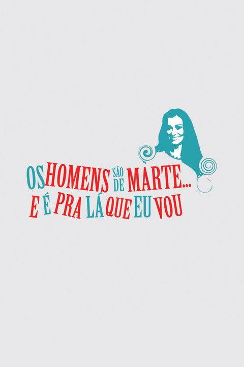 Os Homens São de Marte... E é pra Lá que Eu Vou Sezon 1
