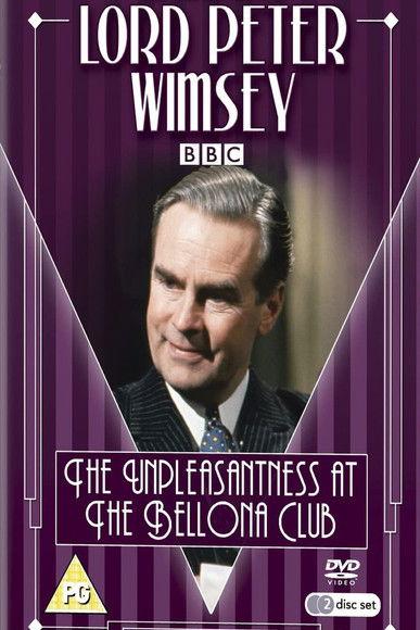 Lord Peter Wimsey Mysteries: The Unpleasantness at the Bellona Club dizi afişi