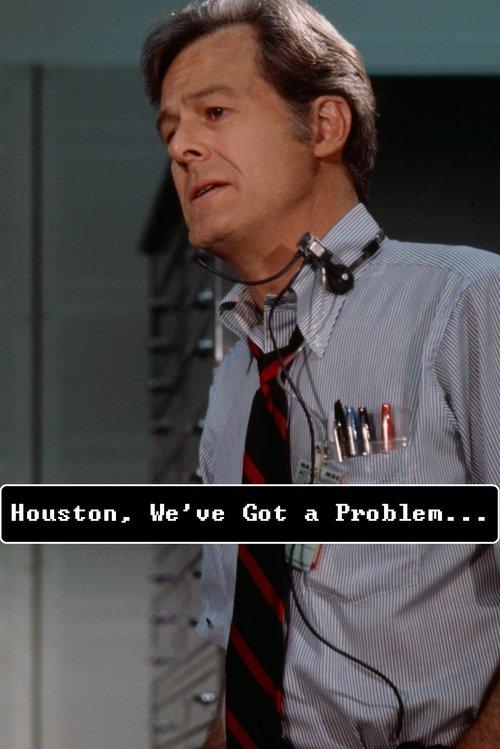 Houston, We've Got a Problem film afişi