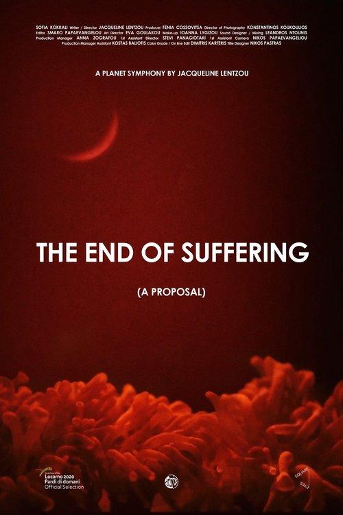 The End of Suffering (A Proposal) film afişi