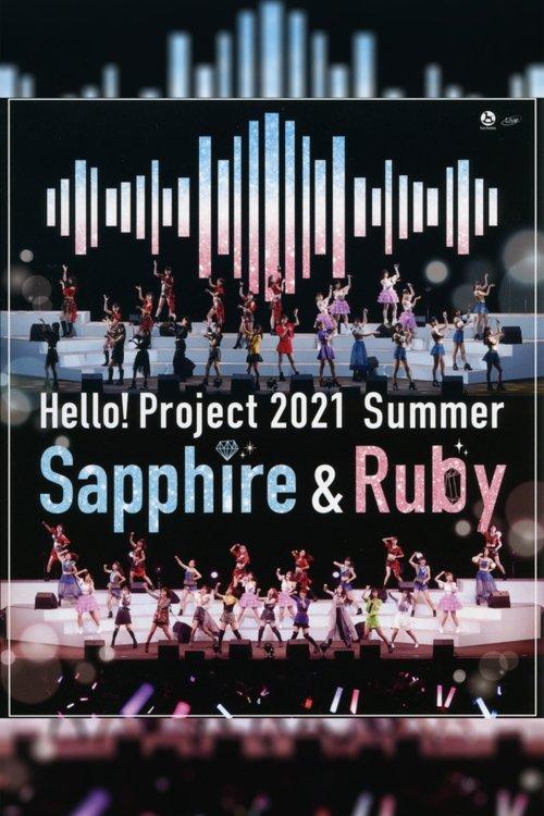 Hello! Project 2021 Summer ~Sapphire & Ruby~ film afişi
