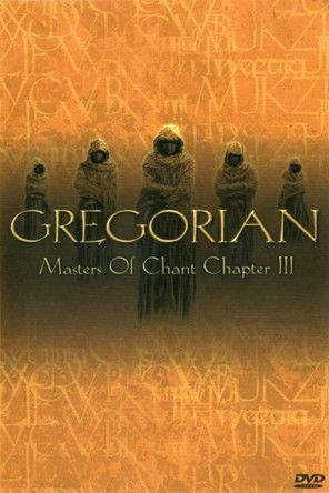 Gregorian: Masters Of Chant (Chapter 3) film afişi