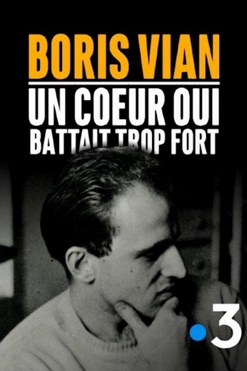 Boris Vian, un cœur qui battait trop fort film afişi