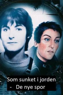 Som sunket i jorden - de nye spor Sezon 1