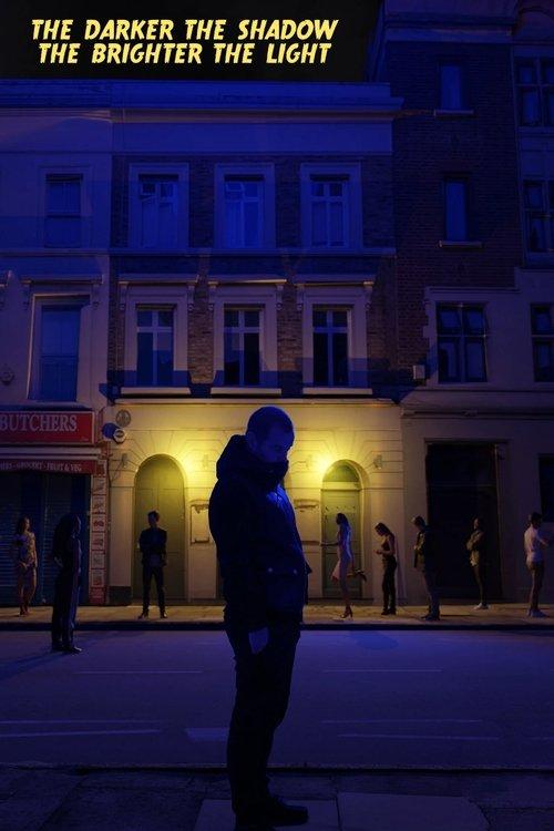 The Darker The Shadow, The Brighter The Light film afişi