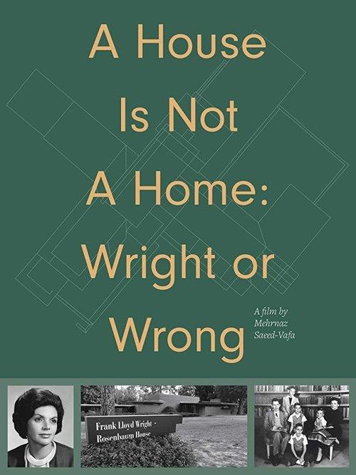 A House Is Not a Home: Wright or Wrong film afişi