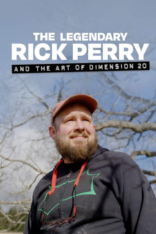 The Legendary Rick Perry and the Art of Dimension 20 film afişi