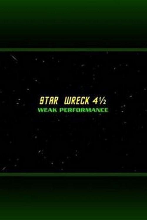Star Wreck 4½: Weak Performance film afişi