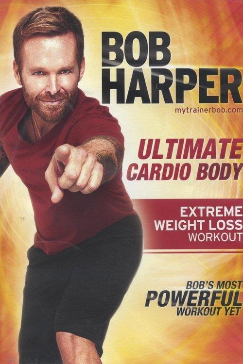 Bob Harper: Ultimate Cardio Body - 2 10-minute Glute Challenge film afişi