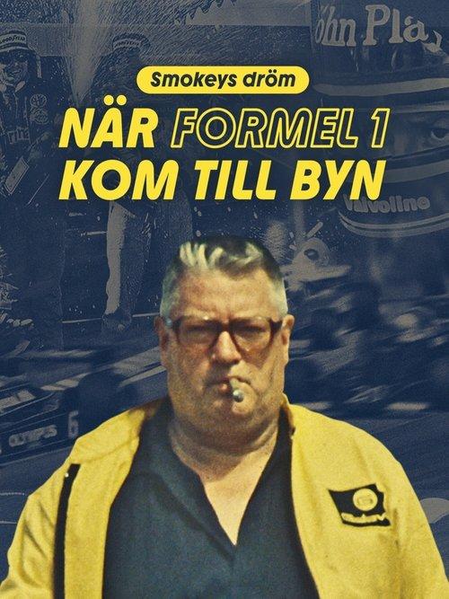 Smokeys dröm - när Formel 1 kom till byn film afişi