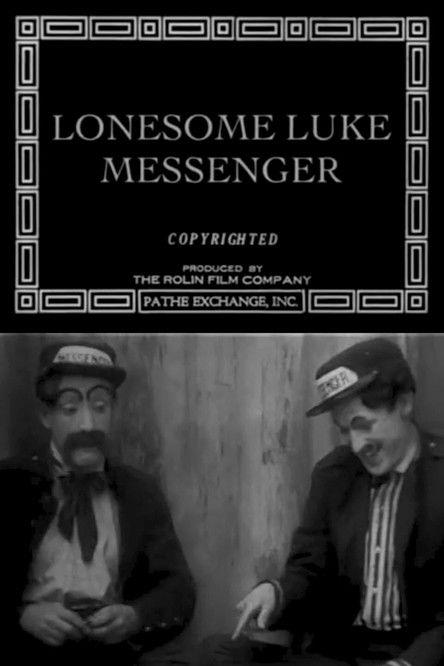 Lonesome Luke, Messenger film afişi