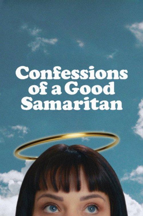 Confessions of a Good Samaritan film afişi